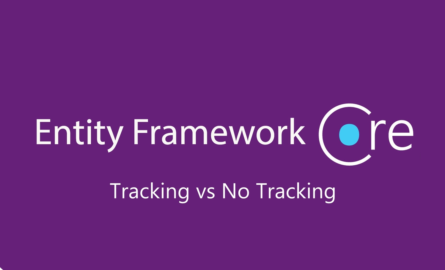 EF Core Logo - Tracking vs No Tracking